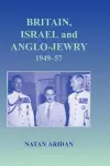 Britain, Israel and Anglo-Jewry 1949-57 cover