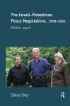 Israeli-Palestinian Peace Negotiations, 1999-2001 cover