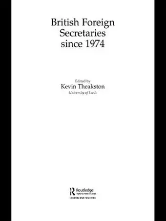 British Foreign Secretaries Since 1974 cover