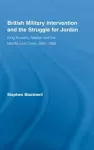 British Military Intervention and the Struggle for Jordan cover