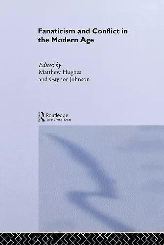 Fanaticism and Conflict in the Modern Age cover