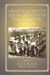 From Slavery to Emancipation in the Atlantic World cover