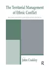 The Territorial Management of Ethnic Conflict cover