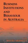 Business Institutions and Behaviour in Australia cover