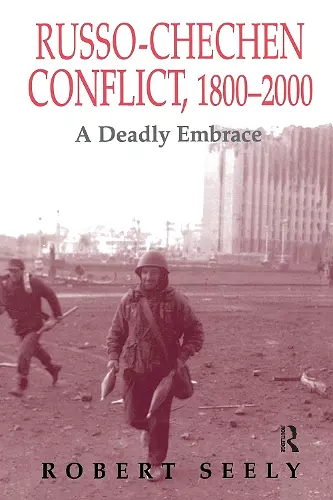 The Russian-Chechen Conflict 1800-2000 cover