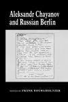 Aleksandr Chayanov and Russian Berlin cover