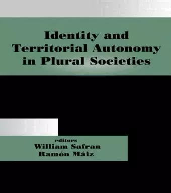 Identity and Territorial Autonomy in Plural Societies cover