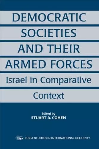 Democratic Societies and Their Armed Forces cover