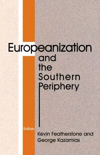 Europeanization and the Southern Periphery cover