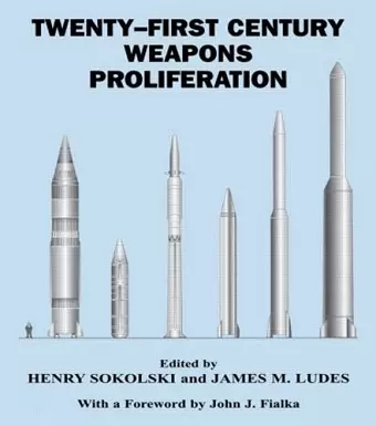 Twenty-First Century Weapons Proliferation cover