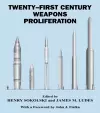 Twenty-First Century Weapons Proliferation cover