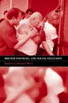 British Football & Social Exclusion cover