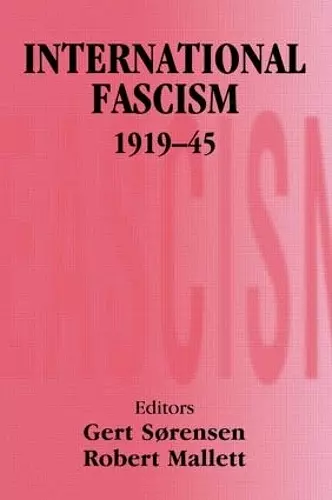 International Fascism, 1919-45 cover