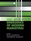 The Emergence of Modern Marketing cover