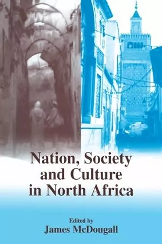 Nation, Society and Culture in North Africa cover