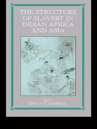 Structure of Slavery in Indian Ocean Africa and Asia cover