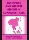 Enterprise and Welfare Reform in Communist Asia cover