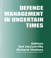 Defence Management in Uncertain Times cover