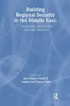 Building Regional Security in the Middle East cover