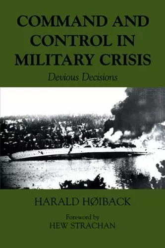 Command and Control in Military Crisis cover