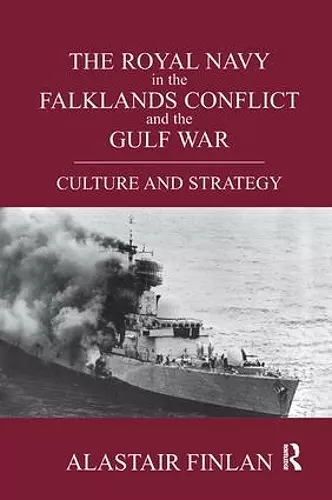 The Royal Navy in the Falklands Conflict and the Gulf War cover