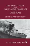 The Royal Navy in the Falklands Conflict and the Gulf War cover