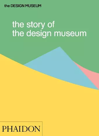 The Story of the Design Museum cover