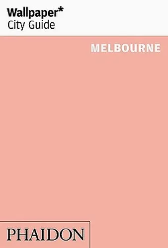 Wallpaper* City Guide Melbourne cover
