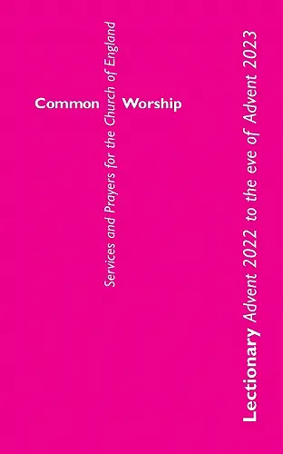 Common Worship Lectionary: Advent 2022 to the Eve of Advent 2023 (Standard Format) cover