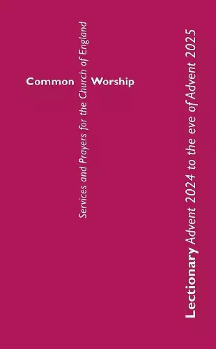 Common Worship Lectionary Advent 2024 to the Eve of Advent 2025 (Standard Format) cover