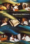 Baptism Matters cover