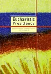 Eucharistic Presidency cover