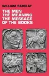 The Men, the Meaning, The Message of the Books cover