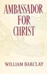 Ambassador for Christ cover