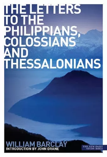 The Letters to the Philippians, Colossians and Thessalonians cover