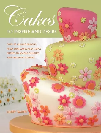 Cakes to Inspire and Desire cover