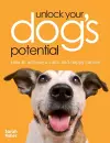 Unlock Your Dog's Potential cover