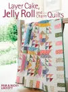 Layer Cake, Jelly Roll & Charm Quilts cover