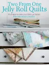 Two from One Jelly Roll Quilts cover