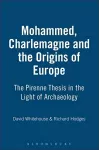 Muhammad, Charlemagne and the Origins of Europe cover