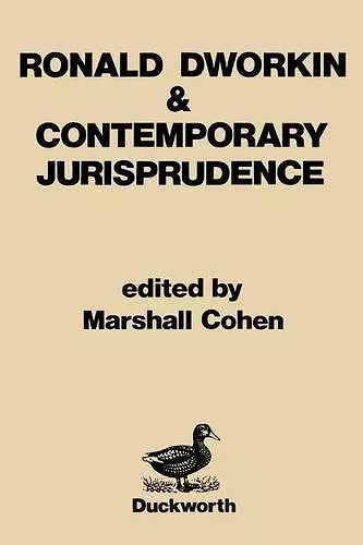 Ronald Dworkin and Contemporary Jurisprudence cover