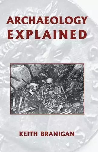 Archaeology Explained cover