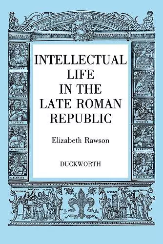 Intellectual Life in the Roman Republic cover