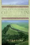 The Environment of Britain in the First Millennium AD cover