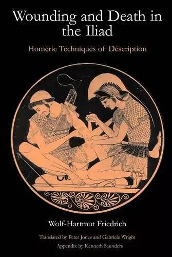 Wounding and Death in the "Iliad" cover