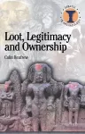Loot, Legitimacy and Ownership cover