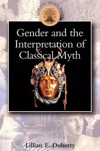 Gender and the Interpretation of Classical Myth cover