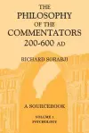 The Philosophy of the Commentators, 200-600 AD cover