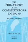 The Philosophy of the Commentators, 200-600 AD cover