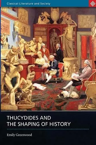 Thucydides and the Shaping of History cover